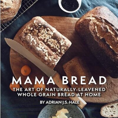 Book Titled Mama Bread by Adrian J.S. Hale. Book shows photos of homemade bread and butter.